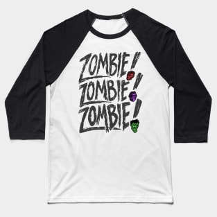 Zombie Zombie Zombie Baseball T-Shirt